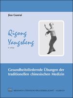 Qigong Yangsheng, 8. Auflage 2013