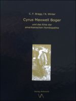 Cyrus Maxwell Boger und das Erbe der amerikanischen Homöopathie