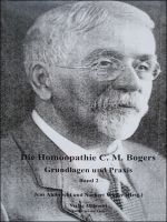 Die Homöopathie C. M. Bogers (Band 2)