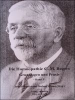 Die Homöopathie C. M. Bogers (Band 1)